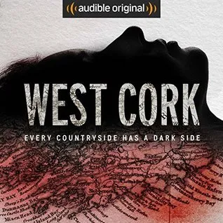 Blast from the Past ~ Neste dia de 2019 revi True Crime #MurderMystery…West ​​Cork de Sam Bungey e Jennifer Forde
